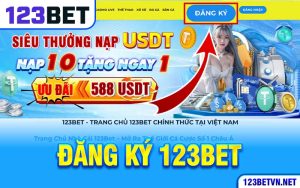 Đăng Ký 123bet: Tiến Vào Thế Giới Đổi Thưởng Uy Tín