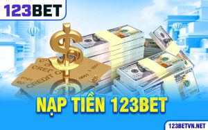 Chỉ Dẫn 3 Bước Nạp Tiền 123bet: Bước Đầu Tư Thuận Lợi 