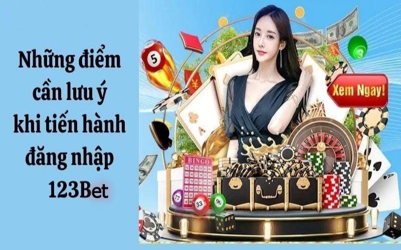 Đăng nhập 123bet phải nắm rõ những lưu ý này